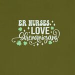 ER Nurses Love Shenanigans T-Shirt - Image 8